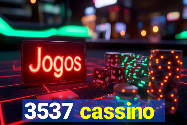 3537 cassino